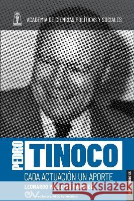 Pedro Tinoco. Cada Actuación Un Aporte Palacios Márquez, Leonardo 9789804160523 Fundacion Editorial Juridica Venezolana - książka