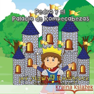 Pedro Y El Palacio de Rompecabezas Aiers, Daniel 9781545209950 Createspace Independent Publishing Platform - książka