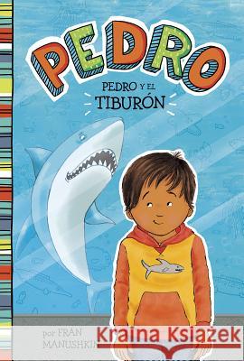 Pedro Y El Tiburón Lyon, Tammie 9781515825159 Picture Window Books - książka