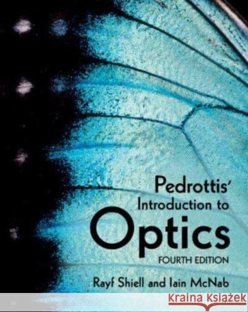 Pedrottis' Introduction to Optics Iain (McNab Group, Ontario, Canada) McNab 9781316518625 Cambridge University Press - książka