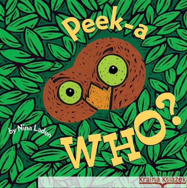 Peek-A Who? Nina Laden 9780811826020 Chronicle Books - książka