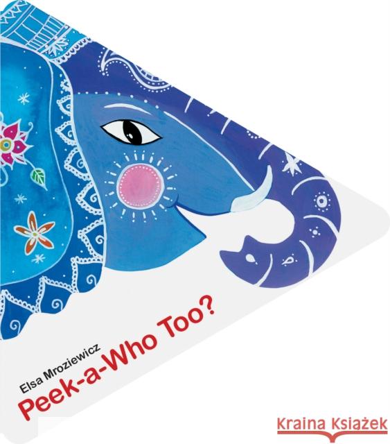Peek-A-Who Too? Elsa Mroziewicz 9789888341818 Minedition - książka