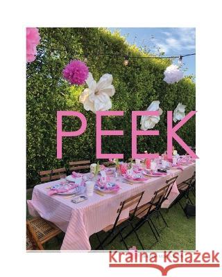 Peek: Fete\'s and Fun.... Family and Friends Jeanne Martin Smith 9781662933264 Gatekeeper Press - książka