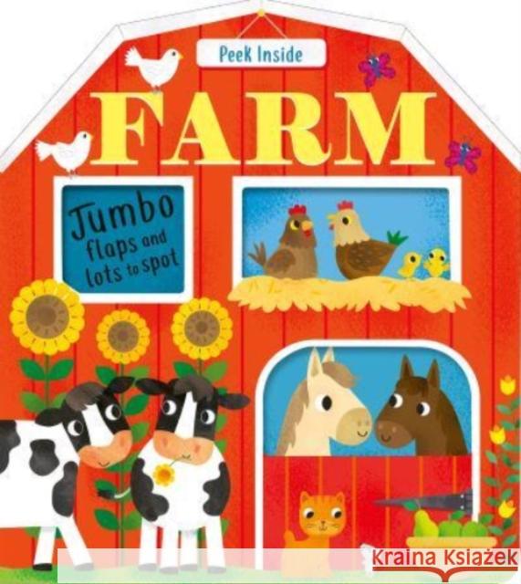 Peek Inside: Farm Becky Davies, Fhiona Galloway 9781788818711 Little Tiger Press Group - książka