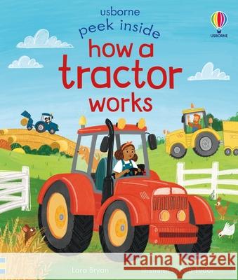Peek Inside How a Tractor Works Lara Bryan Nia Tudor 9781835405147 Usborne Books - książka