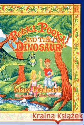 Peeka, Pooka, and the Dinosaur Mary Frederick Allen Williams 9780595128129 Writers Club Press - książka