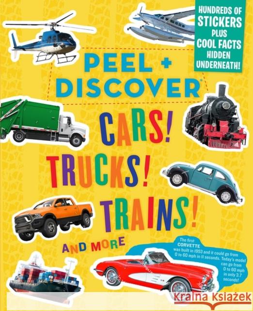 Peel + Discover: Cars! Trucks! Trains! and More Workman Publishing 9781523508761 Workman Publishing - książka