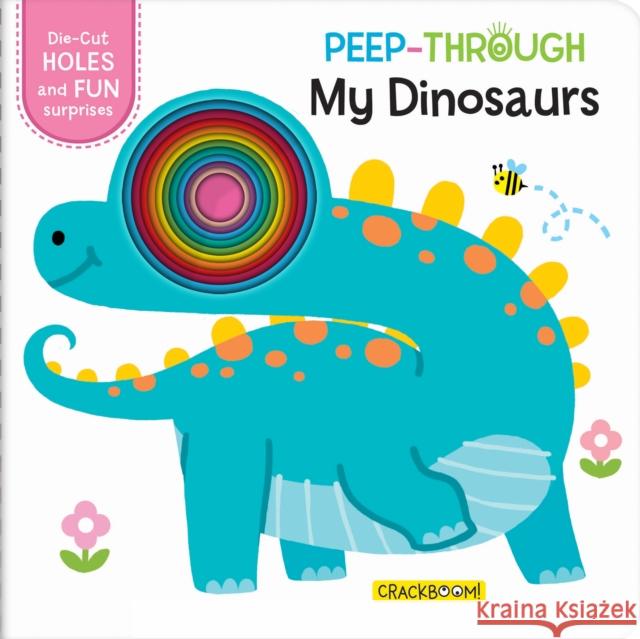 Peep-Through ... My Dinosaurs Beijing Bangson Cultur 9782898024269 CrackBoom! Books - książka