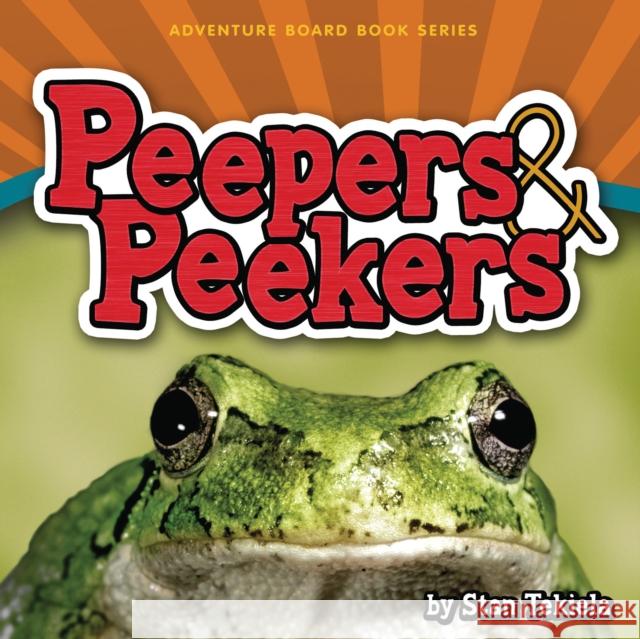 Peepers & Peekers Stan Tekiela 9781591934233 Adventure Publications(MN) - książka