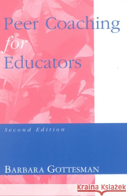 Peer Coaching for Educators Barbara Little Gottesman 9780810837454 Rowman & Littlefield Education - książka