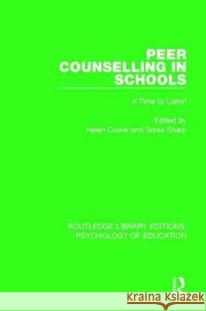 Peer Counselling in Schools: A Time to Listen  9781138280038 Taylor and Francis - książka