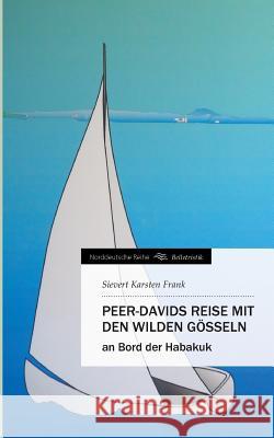 Peer-Davids Reise Mit Den Wilden Gosseln Frank, Sievert Karsten 9783849118525 Tredition Gmbh - książka
