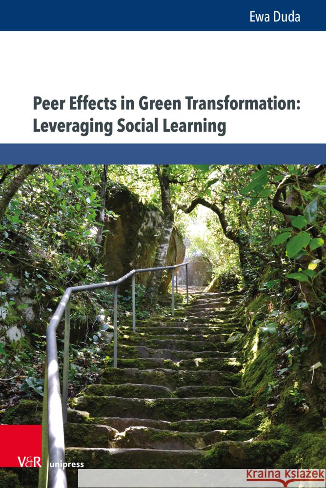 Peer Effects in Green Transformation: Leveraging Social Learning Ewa Duda 9783847117711 V&R Unipress - książka