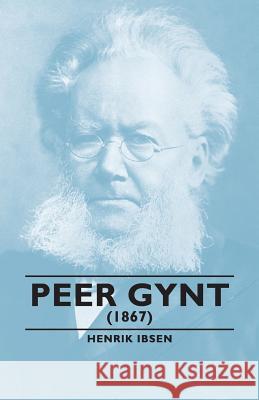 Peer Gynt - (1867) Henrik Ibsen 9781406791907 Pomona Press - książka