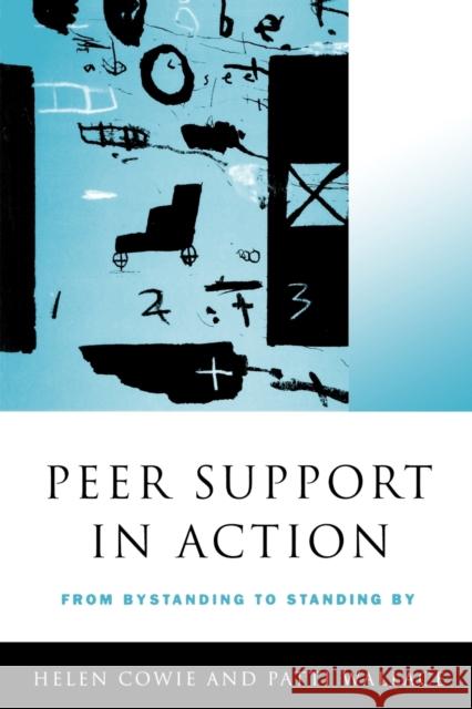 Peer Support in Action: From Bystanding to Standing by Cowie, Helen 9780761963530 Sage Publications - książka