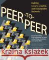 Peer to Peer: A Beginner's Guide Moore, Dana 9780072192841 McGraw-Hill Companies