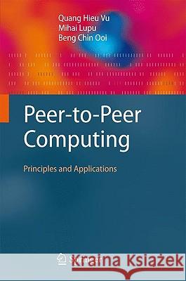 Peer-To-Peer Computing: Principles and Applications Vu, Quang Hieu 9783642035135 Springer - książka