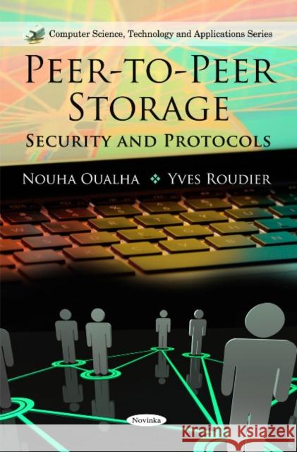 Peer-to-Peer Storage: Security & Protocols Nouha Oualha, Yves Roudier 9781616681999 Nova Science Publishers Inc - książka