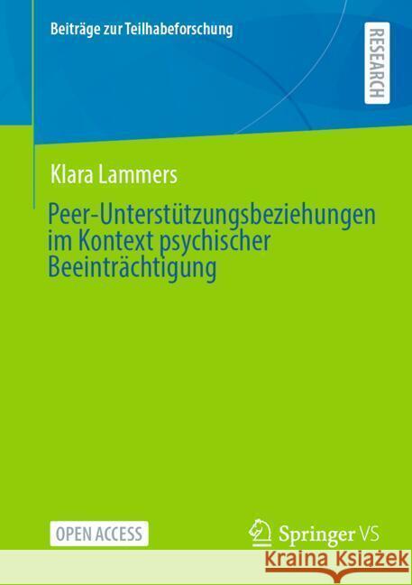 Peer-Unterstützungsbeziehungen im Kontext psychischer Beeinträchtigung Lammers, Klara 9783658470449 Springer VS - książka