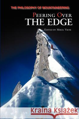 Peering Over the Edge Mikel Vause Margaret Body Gilberto D'Urso 9781879415423 Mountain N 'Air Books - książka