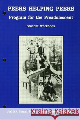 Peers Helping Peers: Programs for the Preadolescent Judith Tindall Shirley Salmon Shirley Salmon-White 9781559590105 Accelerated Development - książka