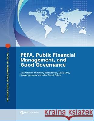 PEFA, Public Financial Management, and Good Governance World Bank   9781464814662 World Bank Publications - książka