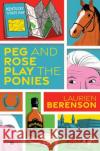 Peg and Rose Play the Ponies Laurien Berenson 9781496746689 Kensington Publishing