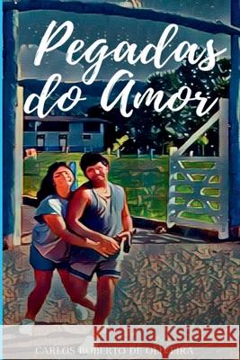 Pegadas Do Amor Oliveira Carlos 9786500519907 Clube de Autores - książka