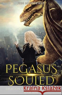 Pegasus Souled: Dragon of Shadow and Air Book 9 Jess Mountifield 9781685004972 Lmbpn Publishing - książka