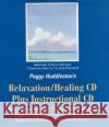 Peggy Huddleston's Relaxation/Healing CD Plus Instructional CD - audiobook Peggy Huddleston 9780964575752 Angel River Press