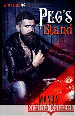 Peg's Stand (Satan's Devils MC #6) Manda Mellett 9781912288090 Trish Haill Associates - książka