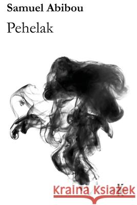 Pehelak Samuel Abibou 9781523705436 Createspace Independent Publishing Platform - książka