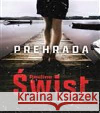 Přehrada Paulina Świst 9788027720200 Red - książka