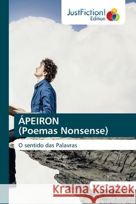 ÁPEIRON (Poemas Nonsense) Archangelo, Antonio 9786203574814 Justfiction Edition - książka