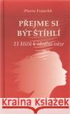 Přejme si být štíhlí Pierre Franckh 9788072636914 Anag