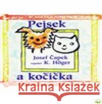 Pejsek a kočička Josef Čapek 8595112004128 Sony Music - książka