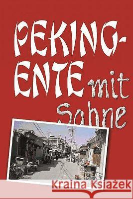 Pekingente Mit Sahne Stephanie Vonwiller Stephanie Vonwiller 9781508686088 Createspace - książka