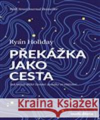Překážka jako cesta Ryan Holiday 9788088407164 Audiolibrix - książka