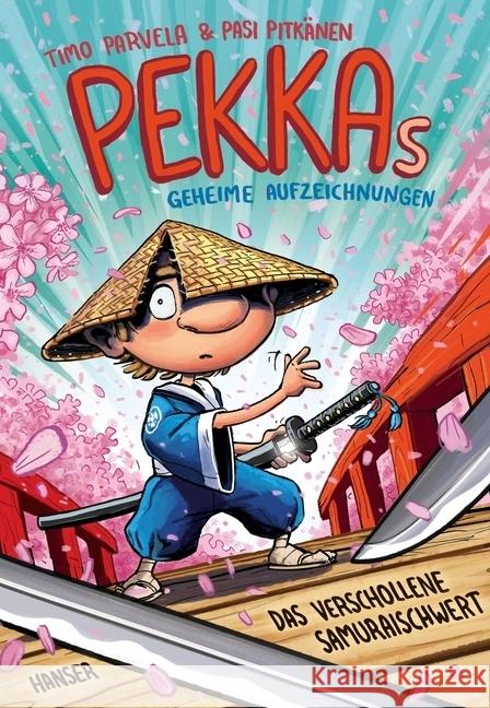 Pekkas geheime Aufzeichnungen - Das verschollene Samuraischwert Parvela, Timo 9783446258747 Hanser - książka