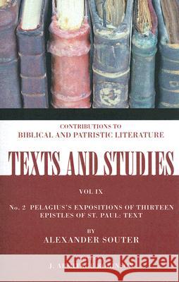 Pelagius's Expositions of Thirteen Epistles of St. Paul: Text: Number 2 Alexander Souter J. Armitage Robinson 9781592449026 Wipf & Stock Publishers - książka