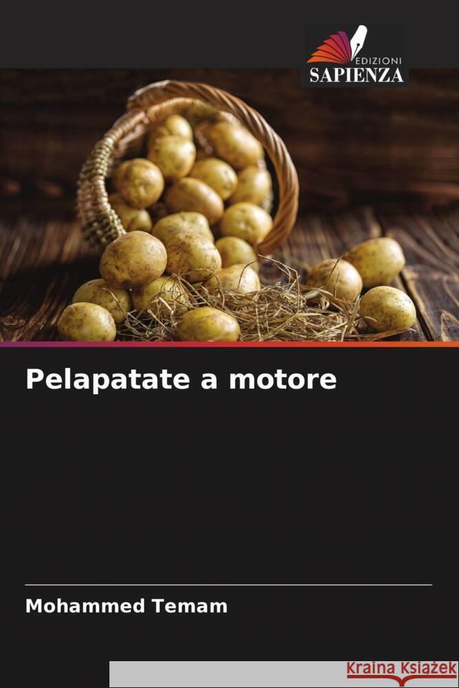 Pelapatate a motore Temam, Mohammed 9786205214596 Edizioni Sapienza - książka