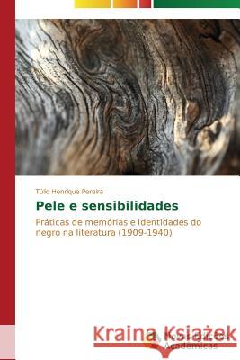 Pele e sensibilidades Pereira Túlio Henrique 9783639688498 Novas Edicoes Academicas - książka