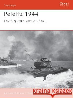 Peleliu 1944: The Forgotten Corner of Hell Moran, Jim 9781841765129  - książka