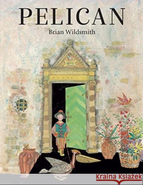 Pelican Wildsmith, Brian 9781595729453 Star Bright Books - książka