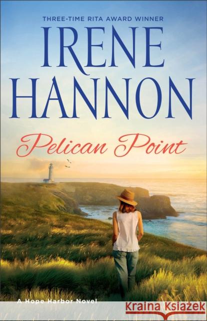 Pelican Point: A Hope Harbor Novel Irene Hannon 9780800728809 Fleming H. Revell Company - książka