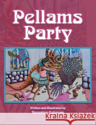 Pellams Party Beverley Coleman 9781504309936 Balboa Press Australia - książka