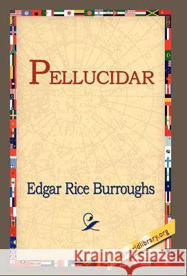 Pellucidar Edgar Rice Burroughs 9781421807294 1st World Library - książka