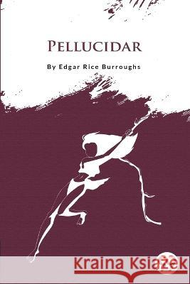 Pellucidar Edgar Rice Burroughs 9789356561434 Double 9 Booksllp - książka