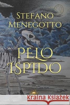 Pelo Ispido: lacrima nera Stefano Menegotto 9781675484616 Independently Published - książka
