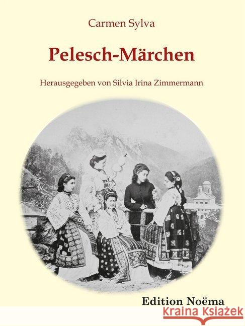 Pelsch-Märchen : Herausgegeben und mit einem Nachwort versehen von Silvia Irina Zimmermann Sylva, Carmen 9783838204659 ibidem - książka